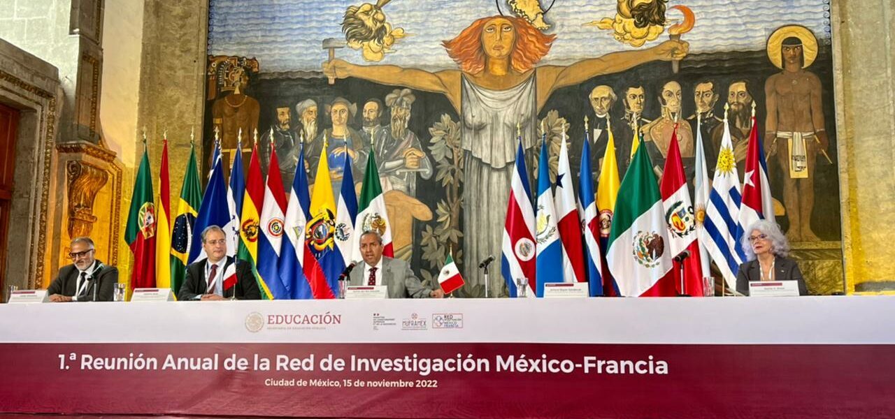 Novembre 2022 : Réunion annuelle du Réseau Recherche France-Mexique, à la Secretaria de Educación Pública (Mexique)